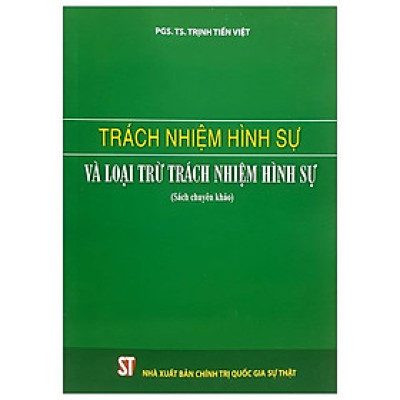 Trách Nhiệm Hình Sự Và Loại Trừ Trách Nhiệm Hình Sự