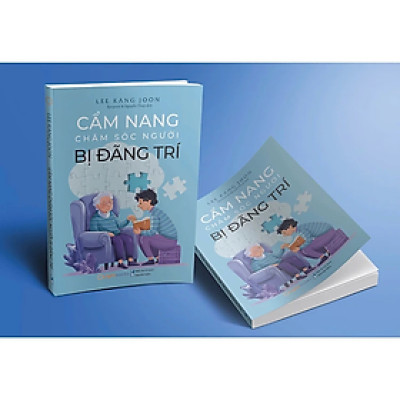 Sách - Cẩm Nang Chăm Sóc Người Bị Đãng Trí - Lee Kang Joon - Nhà xuất bản Thanh niên