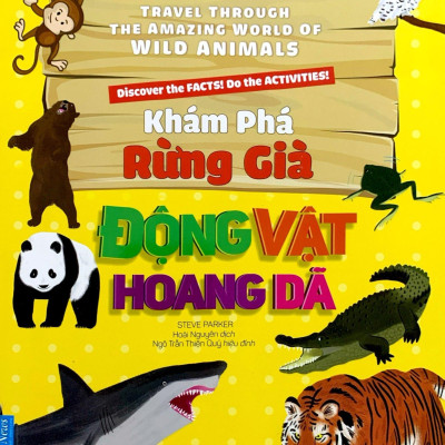 Khám Phá Rừng Già - Động Vật Hoang Dã (Tái Bản 2022)