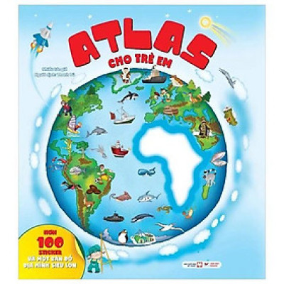 Atlas cho trẻ em - Hơn 100 Sticker và bản đồ địa hình siêu lớn - Bản Quyền