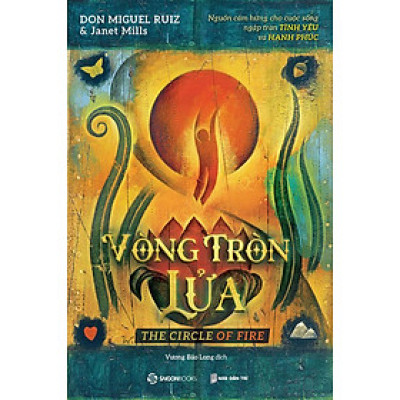 Trí Tuệ Của Người Toltec - Vòng Tròn Lửa