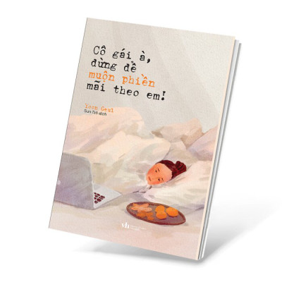 Cô Gái À, Đừng Để Muộn Phiền Mãi Theo Em! - AZ