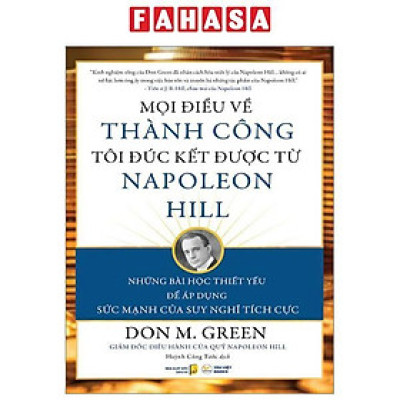 Mọi Điều Về Thành Công Tôi Đúc Kết Được Từ Napoleon Hill