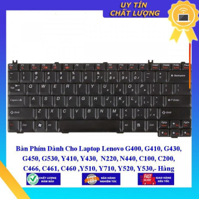 Bàn Phím dùng cho Laptop Lenovo G400 G410 G430 G450 G530 Y410 Y430 N220 N440 C100 C200 C466 C461 C460 Y51  - Hàng Nhập Khẩu New Seal