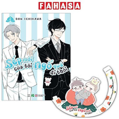 Sách - Sếp Mới Của Tôi Ngố Quá Đi Thôi - Tập 2 - Bản Đặc Biệt - Tặng Kèm Standee Bập Bênh