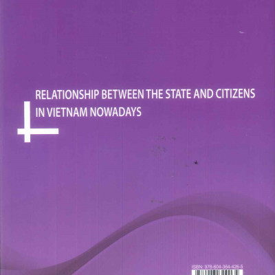 Mối Quan Hệ Giữa Nhà Nước Và Công Dân Ở Việt Nam Hiện Nay (Sách chuyên khảo)