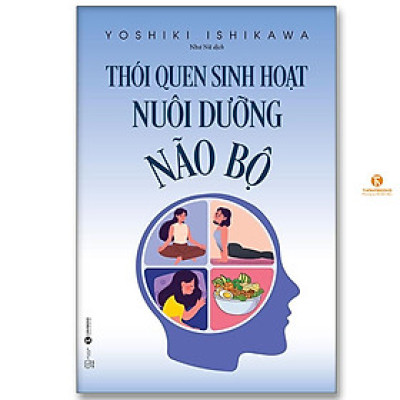 Sách - Thói Quen Sinh Hoạt Nuôi Dưỡng Não Bộ - Thái Hà Books