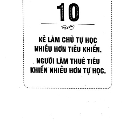 10 Điều Khác Biệt Nhất Giữa Kẻ Làm Chủ Và Người Làm Thuê (Tái Bản 2022)