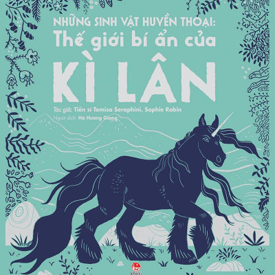 Những Sinh Vật Huyền Thoại: Thế Giới Bí Ẩn Của Kì Lân