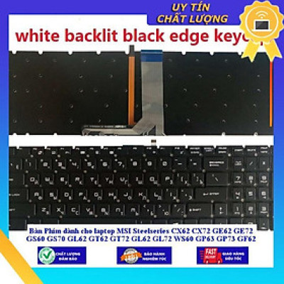 Bàn Phím dùng cho laptop MSI Steelseries CX62 CX72 GE62 GE72 GS60 GS70 GL62 GT62 GT72 GL62 GL72 WS60 GP63 GP73 GF62 GF72 - CÓ ĐÈN - LED ĐỎ - Hàng Nhập Khẩu New Seal