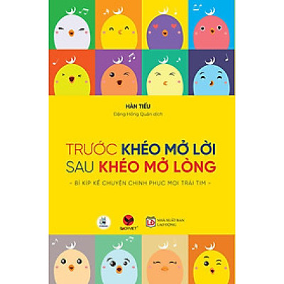 Trước Khéo Mở Lời, Sau Khéo Mở Lòng