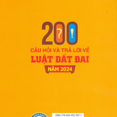 200 Câu Hỏi Và Trả Lời Về Luật Đất Đai Năm 2024 (Sách chuyên khảo) - ThS. NCS. Tạ Đình Tuyên, ThS. Nguyễn Hải Phượng