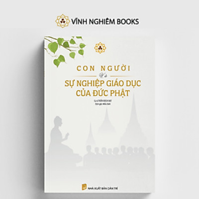 Sách - Con Người Và Sự Nghiệp Đức Phật Giáo Dục Của Đức Phật 