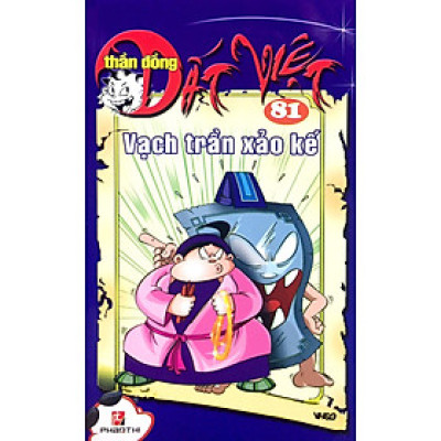 Thần Đồng Đất Việt 81 - Vạch Trần Xảo Kế