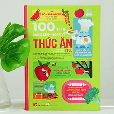 Sách - 100 Bí Ẩn Đáng Kinh Ngạc Về Thức Ăn