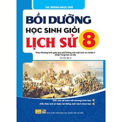 Sách - Bồi Dưỡng Học Sinh Giỏi Lịch Sử 8 (Theo chương trình GDPT mới) - ndbooks