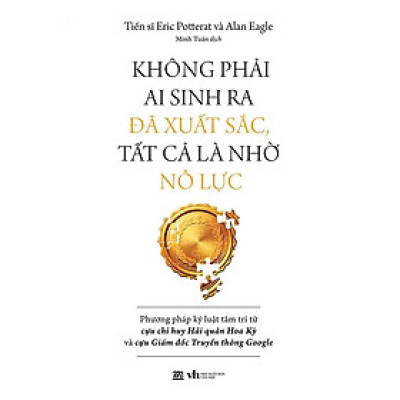 Không Phải Ai Sinh Ra Đã Xuất Sắc, Tất Cả Là Nhờ Nỗ Lực