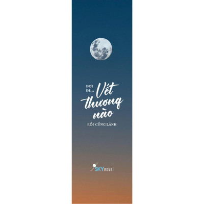 Sách Skybooks - Đợi Đi... Vết Thương Nào Rồi Cũng Lành (Tái Bản 2023)