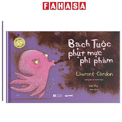 Sách - Bạch Tuộc Phụt Mực Phi Phàm - Bìa Cứng