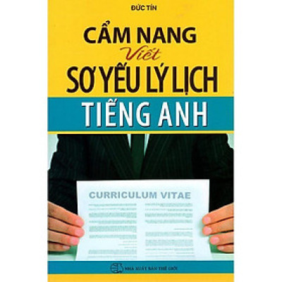 Sách - Cẩm Nang Viết Sơ Yếu Lý Lịch Tiếng Anh - Tân Việt Books