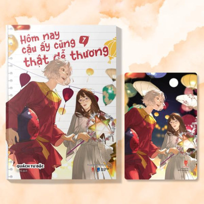 Hôm Nay Cậu Ấy Cũng Thật Dễ Thương - Tập 7 - Tặng Kèm Postcard Cán Mờ