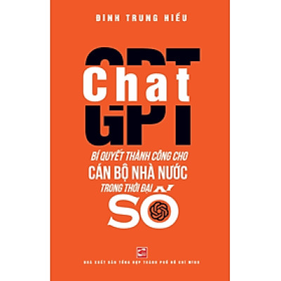 Chat GPT - Bí Quyết Thành Công Cho Cán Bộ Nhà Nước Trong Thời Đại Số