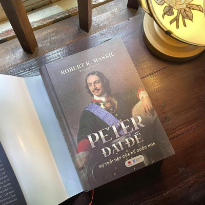 Sách - Peter Đại Đế - Sự Trỗi Dậy Của Đế Quốc Nga - Robert K. Massie - Bách Việt