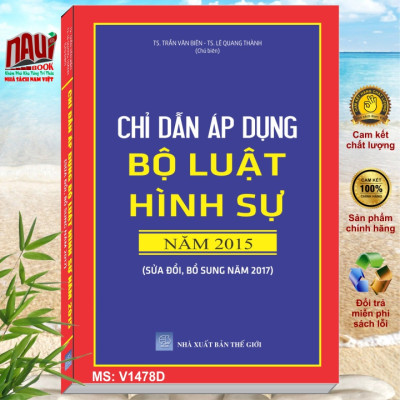 Bộ sách Chỉ dẫn áp dụng Bộ luật dân sự 2015 và Chỉ dẫn áp dụng Bộ luật hình sự 2015 sửa đổi bổ sung 2017