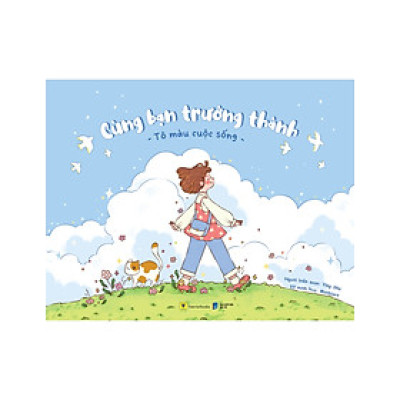 Cùng Bạn Trưởng Thành - Tô Màu Cuộc Sống (AZ)