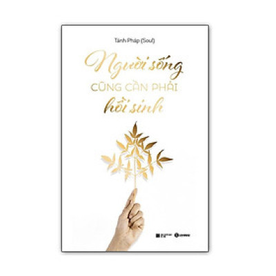 Sách Người Sống Cũng Phải Hồi Sinh Thái Hà