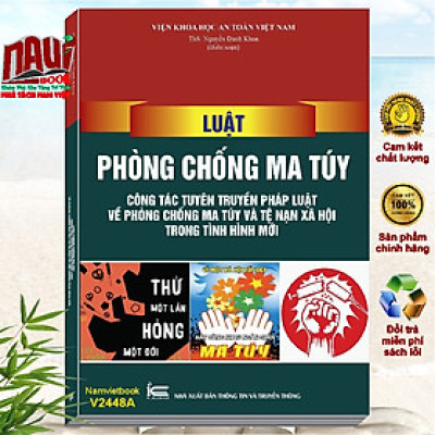 Sách Luật Phòng Chống Ma Tuý, Công Tác Tuyên Truyền Pháp Luật Về Phòng Chống MaTúy Và Tệ Nạn Xã Hội - V2448A