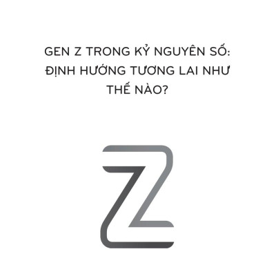 Genz Trong Kỷ Nguyên Số - Định Hướng Tương Lai Như Thế Nào? (Tái Bản 2023)