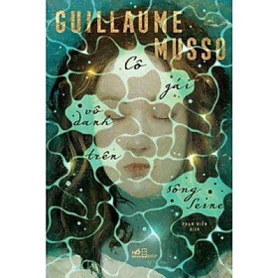 Sách - Cô gái vô danh trên sông Seine (Guillaume Musso)