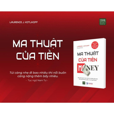 Sách - Ma Thuật Của Tiền - Laurence J. Kotlikoff - New York Times Bestselling Author - 1980 Books