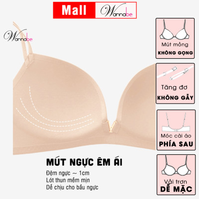 Áo ngực mút mỏng WANNABE ANT16 áo chíp lưng cắt lazer không đường nối tàng hình, cúp lớn không gọng nhẹ nhàng thoải mái