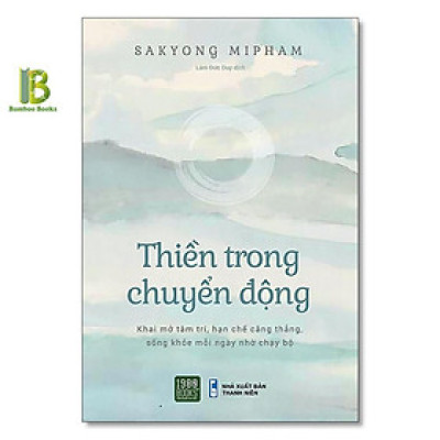 Sách - Thiền Trong Chuyển Động - Lạt Ma Sakyong Mipham - 1980 Books