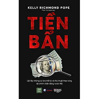TIỀN BẨN - Kelly Richmond Pope - Phạm Trúc Quỳnh dịch - (bìa mềm)