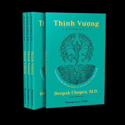 THỊNH VƯỢNG (Abundance) - Deepak Chopra, M.D. - Nguyễn Vân Anh dịch (bìa mềm)