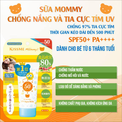 Sữa Chống Nắng Dành Cho Bé Từ 06 Tháng Tuổi Và Làn Da Nhạy Cảm Kissme Mommy