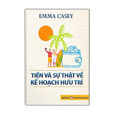 Sách-Tiền Và Sự Thật Về Kế Hoạch Hưu Trí