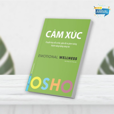 Sách OSHO Cảm Xúc - Emotional Wellness - First News