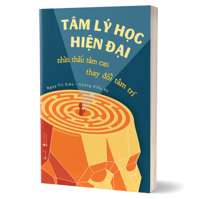 Cuốn sách: Tâm Lý Học Hiện Đại - Nhìn Thấu Tâm Can, Thay Đổi Tâm Trí