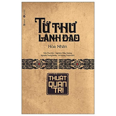 Sách - Tứ Thư Lãnh Đạo - Thuật Quản Trị - Bìa Cứng (Tái Bản 2025)