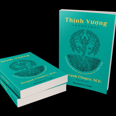 THỊNH VƯỢNG (Abundance) - Deepak Chopra, M.D. - Nguyễn Vân Anh dịch (bìa mềm)