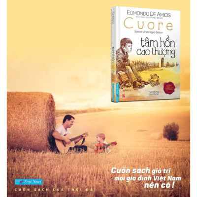 Sách - Tâm Hồn Cao Thượng Edmondo De Amicis (Bìa Mềm) - First News