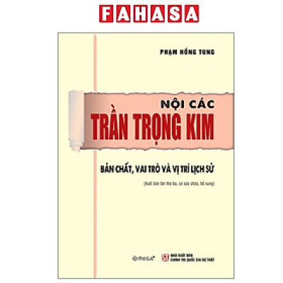 Sách - Nội Các Trần Trọng Kim - Bản Chất, Vai Trò Và Vị Trí Lịch Sử
