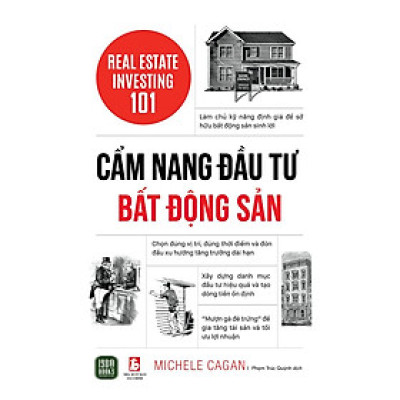 Cẩm Nang Đầu Tư Bất Động Sản (Real Estate Investing 101)