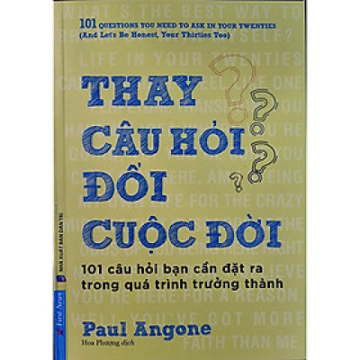 Sách - Thay Câu Hỏi Đổi Cuộc Đời