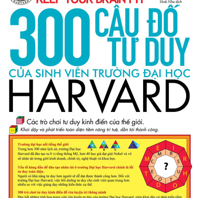 Sách - Keep Your Brain Fit - 300 Câu Đố Tư Duy Của Sinh Viên Trường Đại Học Harvard (Tái Bản 2025)