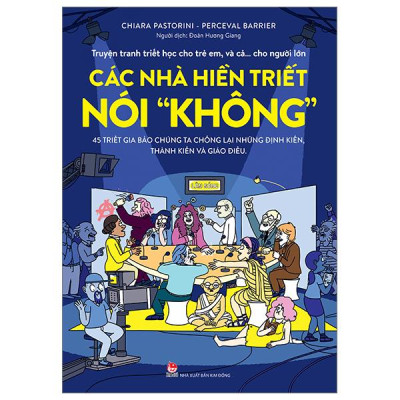 Truyện Tranh Triết Học Cho Trẻ Em, Và Cả… Cho Người Lớn - Các Nhà Hiền Triết Nói "Không"